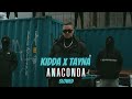 Kidda x Tayna - Anaconda (Slowed)