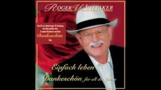 Roger Whittaker - Dich zu verlieren (2006)