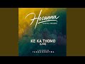 Ke Ka Thomo Live