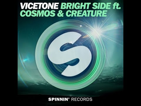 Vicetone ft. Cosmos & Creature - Bright Side