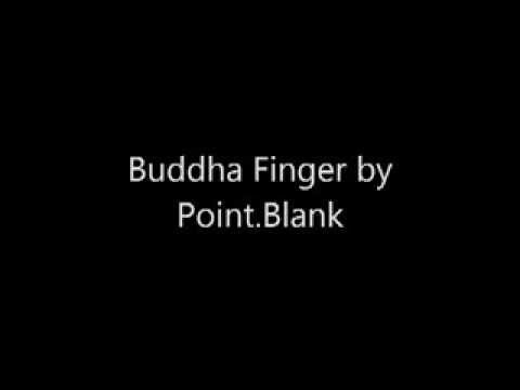 Buddha Finger by Point.Blank