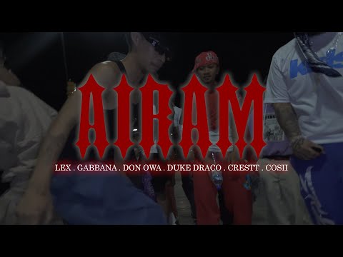 AIRAM (OMV) - Lex | Gabbana | Don Owa | Duke Draco | Crestt Tpk | TøpThree Cosii