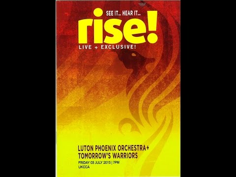 Tomorrow's Warriors & Luton Phoenix Orchestra - RiSE!
