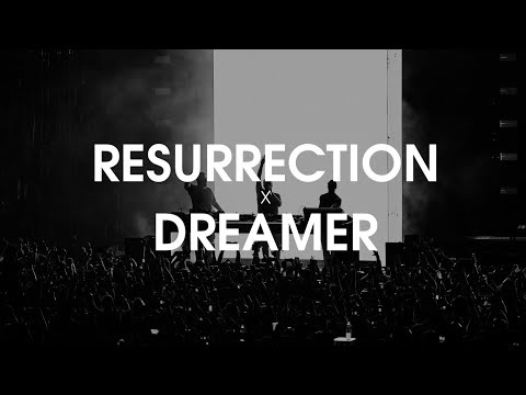 Resurrection / Dreamer (Jay Jay Jones Mashup)