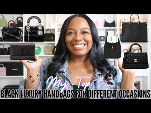 MY TOP 5 BLACK LUXURY HANDBAGS | A BAG FOR 5 DIFFERENT OCCASIONS | CHANEL, DIOR, YSL & MORE