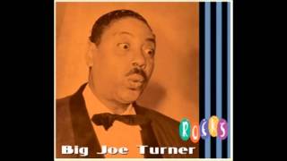 Big Joe Turner - I Need A Girl