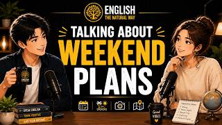 Talking About Weekend Plans in English | Easy English Conversation Podcast
