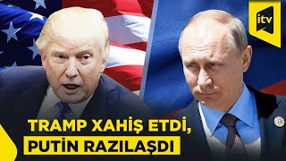 Putin və Zelenski: sülhə nə qədər yol qalıb?
