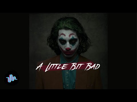A Little Bit Bad - Willyecho [Audio Zen]