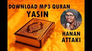 Download MP3 Quran - 036 Yasin by Hanan Attaki