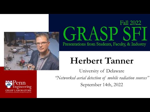 Fall 2022 GRASP SFI - Herbert Tanner, University of Delaware