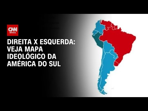 Direita x esquerda: veja o mapa político da América do Sul | BASTIDORES CNN