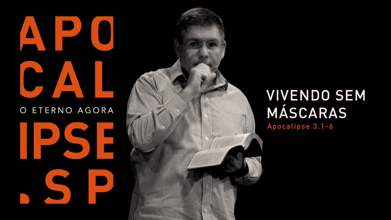 APOCALIPSE.SP - O Eterno Agora / Vivendo sem máscaras / #6