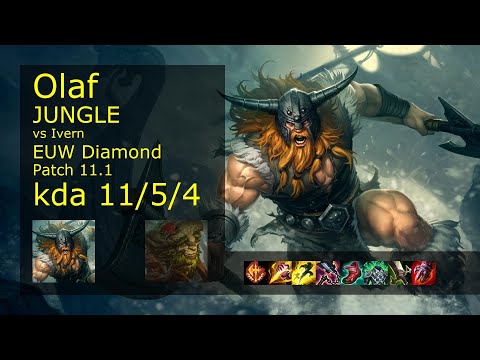 Olaf Jungle vs Ivern - EUW Diamond 11/5/4 Patch 11.1 Gameplay