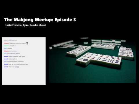 The Mahjong Meetup: Episode #3