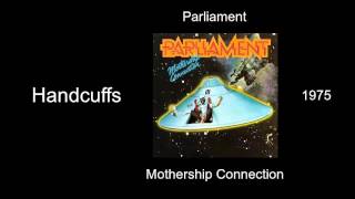 Parliament - Handcuffs - Mothership Connection [1975]