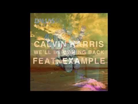 Calvin Harris ft. Example vs. DallasK - We'll Be Coming Back For Alienz (Crunk Tronic Mashup)