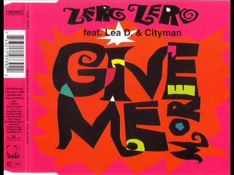 ZERO ZERO feat. LEA D. & CITYMAN - Give me more (extended version)