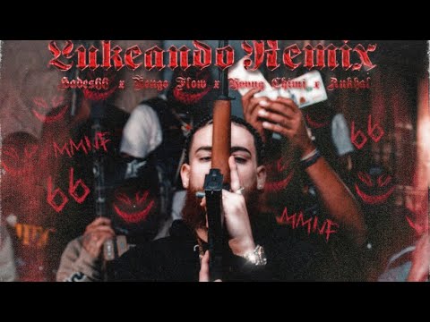 HADES 66 X YOVNG CHIMI X NENGO FLOW X ANKHAL X BORIBONEZ- LUKEANDO REAL GMIX (official audio)