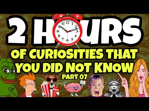 2 HOURS OF CURIOSITIES AND THINGS YOU DIDN’T KNOW 🧠⏰ #07