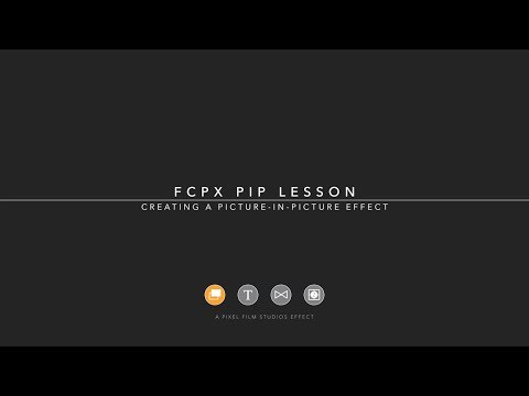 FCPX PIP Tutorial