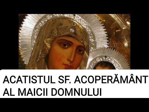 ACATISTUL  ACOPERAMANTULUI MAICII DOMNULUI