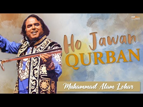 Ho Jawan Qurban | Alam Lohar | @emipakistanfolkofficial | #video