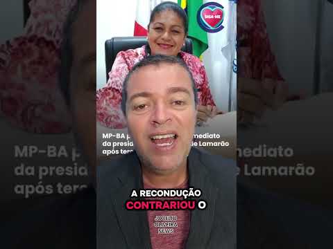 MP-BA pede afastamento imediato da presidente da Câmara de Lamarão após terceira recondução a pre...
