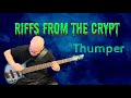 Riffs From The Crypt Thumper