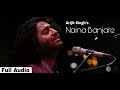 Naina Banjare 2019 Full Audio Song - Arijit Singh