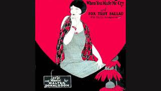 Fred Waring&#39;s Pennsylvanians - It Made You Happy When You Made Me Cry (1926)