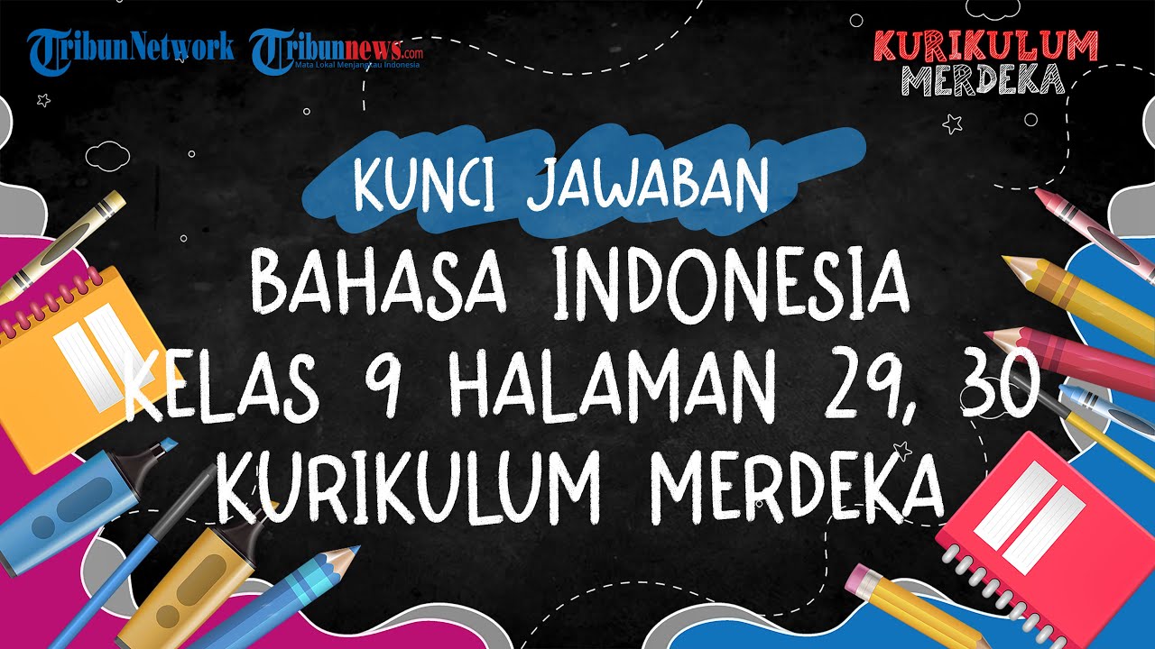 Kunci Jawaban Bahasa Indonesia Kelas 9 Halaman 29, 30 Kurikulum Merdeka, Bab II: Buku-Buku Berbicara