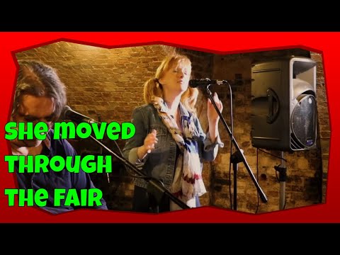 Live Gig Replay-She Moved Through The Fair-Irish Traditional