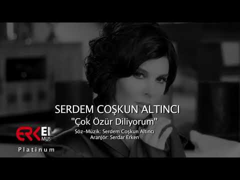 SERDEM COŞKUN & Özür diliyorum