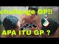 Challange GP Terheboh Apa Itu GP