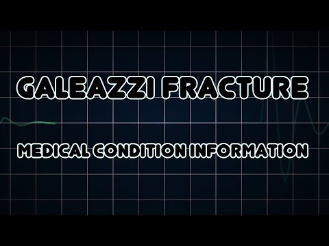 Galeazzi fracture (Medical Condition)