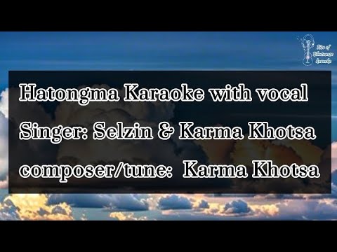 Hangtoma Karaoke with vocal | Karma Khotsa | Bhutanese karaoke