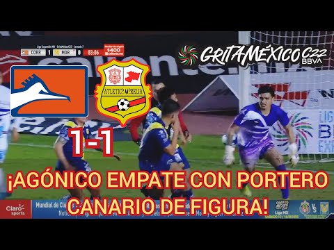 Correcaminos vs Atlético Morelia 1-1 |RESUMEN| Liga de Expansión MX C22