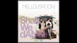 멜로우스푼(Mellouspoon) - Shall We Dance