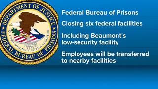 Beaumont Federal Correctional Institution Low among six federal prisons set to close