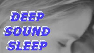 Deep Sound Sleep