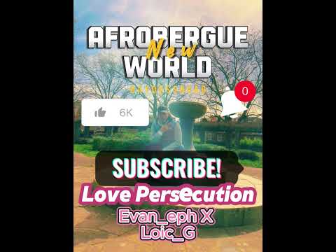 Afrobergue - Love persecution  (BAD) (Dayoussquad)  @LOIC_G  X Evan_eph Sortie le 7 mars 2023