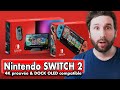 Nintendo Switch 2 : 4K prouvée ET DOCK OLED compatible 😱