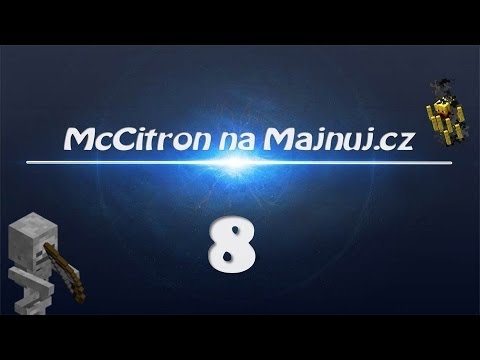 McCitron na Majnuj.cz S02E08 - Konečně ďourujeme