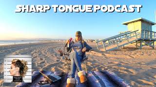 SHARP TONGUE PODCAST: The Meaning Of Life