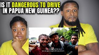 🇵🇬 Driving in one of the most dangerous places in the world: Papua New Guinea | The Demouchets REACT