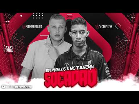 TON MARQUES E MC THEUZYN - SOCADÃO