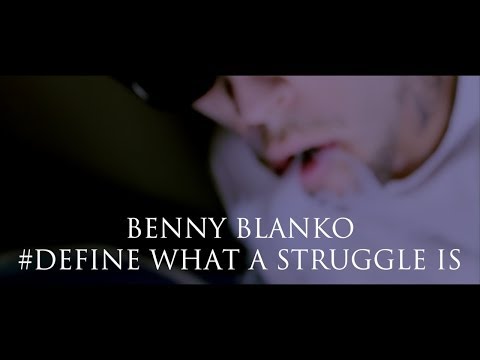 Benny Blanko - Define What A Struggle Is (Net Video) - Build TV