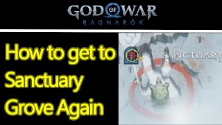God of War Ragnarok how to get to sanctuary grove - Freya