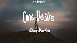 Hillsong Worship - One Desire (Live) (Lyrics)